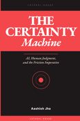 The Certainty Machine
