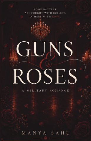 Guns & Roses (A Military Romance)
