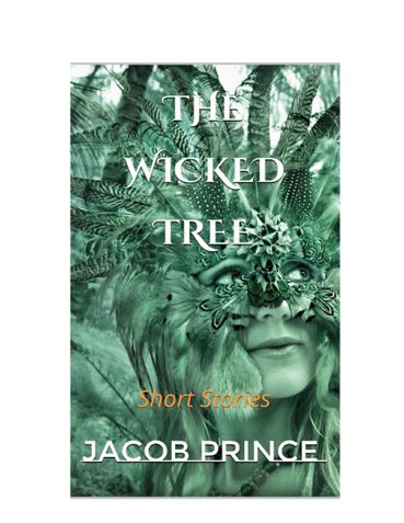 THE WICKED TREE- Short Stories