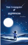 The Conquest of Happiness: Building a More Engaged and Fulfilled Workforce