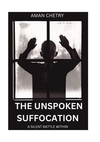 THE UNSPOKEN SUFFOCATION