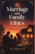 Marriage and Family Ethics: A Christian Perspective
