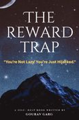 The Reward Trap