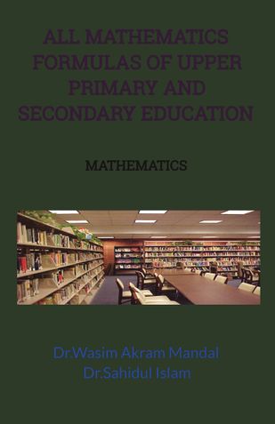 All MATHEMATICS FORMULA OF UPPER PRIMARY AND SECONDARY EDUCATION