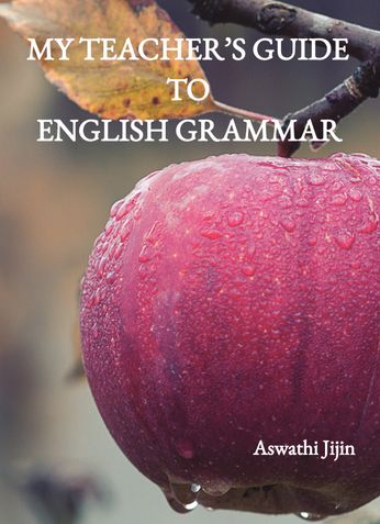 MY TEACHER’S GUIDE TO ENGLISH GRAMMAR