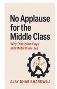 No Applause for the Middle Class