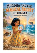 MUGDHA AND THE MAGICAL SECRET OF THE SEA