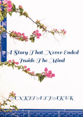 A Story That Never Ended Inside The Mind