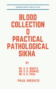 Blood Collection o Practical Pathology Sikha