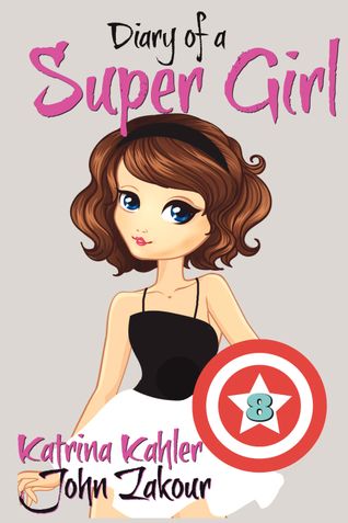 Diary of a Super Girl - Book 8: A New Type of Love!
