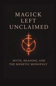 Magick Left Unclaimed