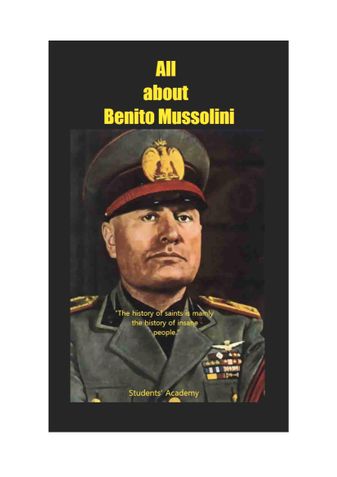 All about Benito Mussolini