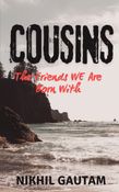COUSINS: The Friends We Are Born With