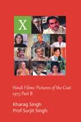 Hindi Films: Pictures of the Cast 1973 Part B (G-M)