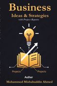 Business Ideas & Strategies with Project Reports