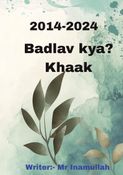 2014-2024 Badlav kya khaak