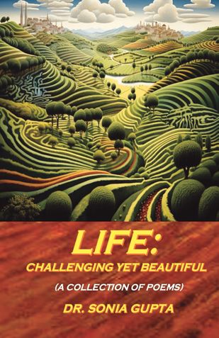 Life: Challenging Yet Beautiful