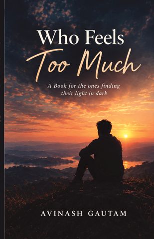 Who Feels Too Much