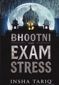 Bhootni Has Exam Stress