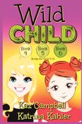WILD CHILD - Books 4, 5 and 6