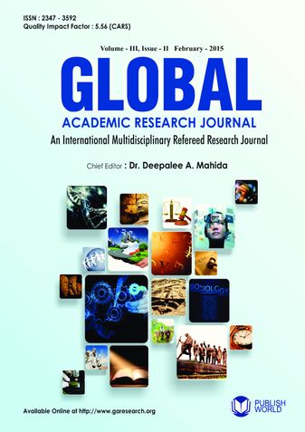 Global Academic Research Journal   (Vol - III, Issue - II)  February - 2015