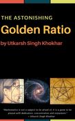 The Astonishing GOLDEN RATIO