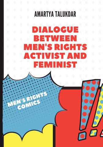 DIALOGUE BETWEEN MEN'S RIGHTS ACTIVIST AND FEMINIST