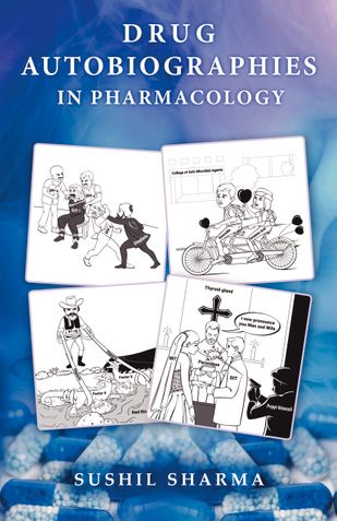 Drug Autobiographies in Pharmacology