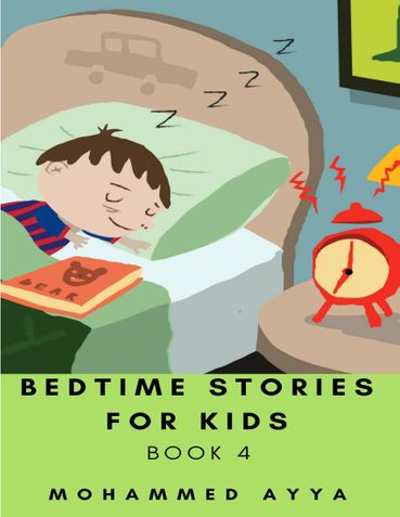 Bedtime stories for Kids : A Collection of Illustrated Short stories Book 4