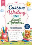 Cursive Writing: Small Letters Practice Book