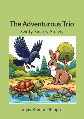 The Adventurous Trio: Swifty-Smarty-Steady