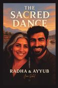 The Sacred Dance - Radha & Ayyub