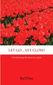 Let Go Yet Glow