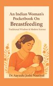 An Indian Woman's Pocketbook On Breastfeeding