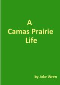 A Camas Prairie Life