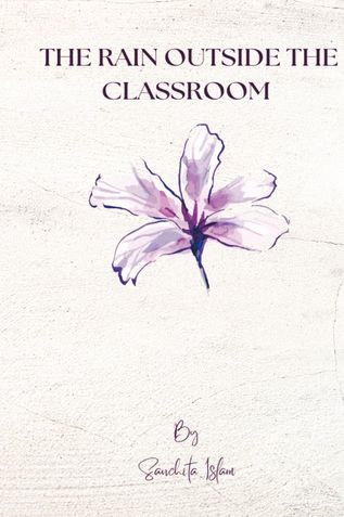 The Rain Outside the Classroom
