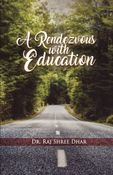 A RENDEZVOUS WITH EDUCATION