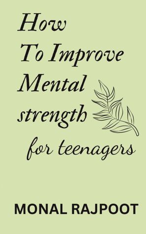 How to improve mental strength for teenagers