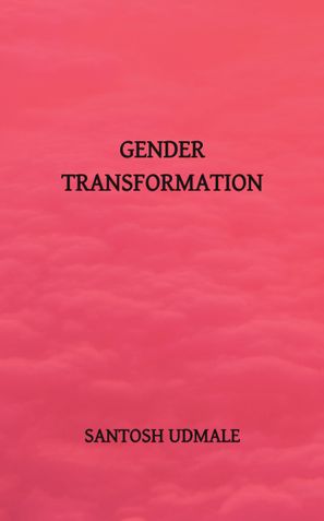 GENDER TRANSFORMATION