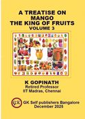 A TREATISE ON MANGO THE KING OF FRUITS VOLUME 3