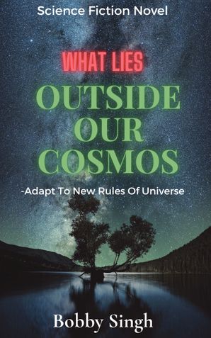 Outside Our Cosmos