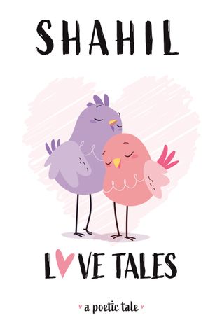 Love Tales: A Poetic Tale (Poetic Tales Book 1)