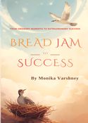 Bread Jam To Success