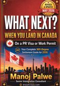 WHAT NEXT? WHEN YOU LAND IN CANADA On a PR Visa or Work Permit