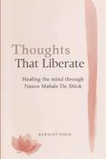 Thoughts That Liberate: Healing the Mind Through Nauve Mahale De Shlok