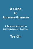 A Guide to Japanese Grammar