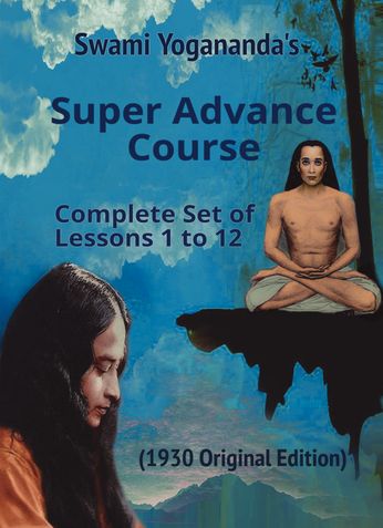 Swami Yogananda's Super Advance Course (Hardbound)