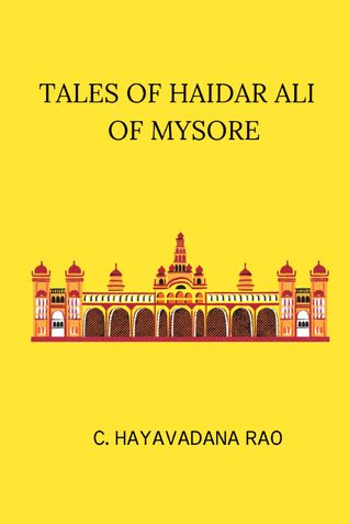 Tales of Haidar Ali Of Mysore