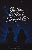 She Was the Friend I Dreamed For
