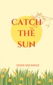Catch the Sun